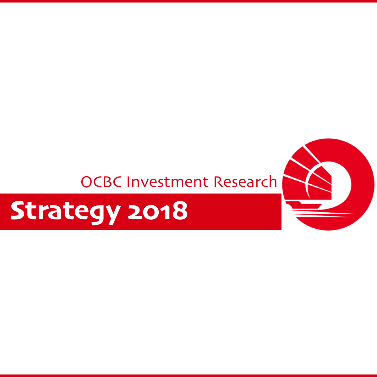 2018 Strategy - OCBC Investment 2017-12-13: Sailing Into Another Good Year