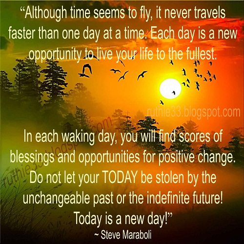 My Blog Of Inspirations: “Although time seems to fly, it never travels ...