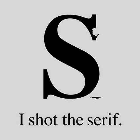 I Shot The Serif - Poster Design