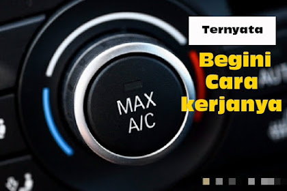 Cara Kerja Sistem AC Mobil, Sangat Mudah Di Mengerti!!