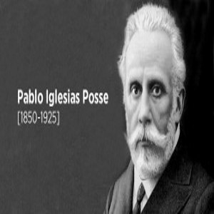 PABLO IGLESIAS (FUNDADOR DEL PSOE)