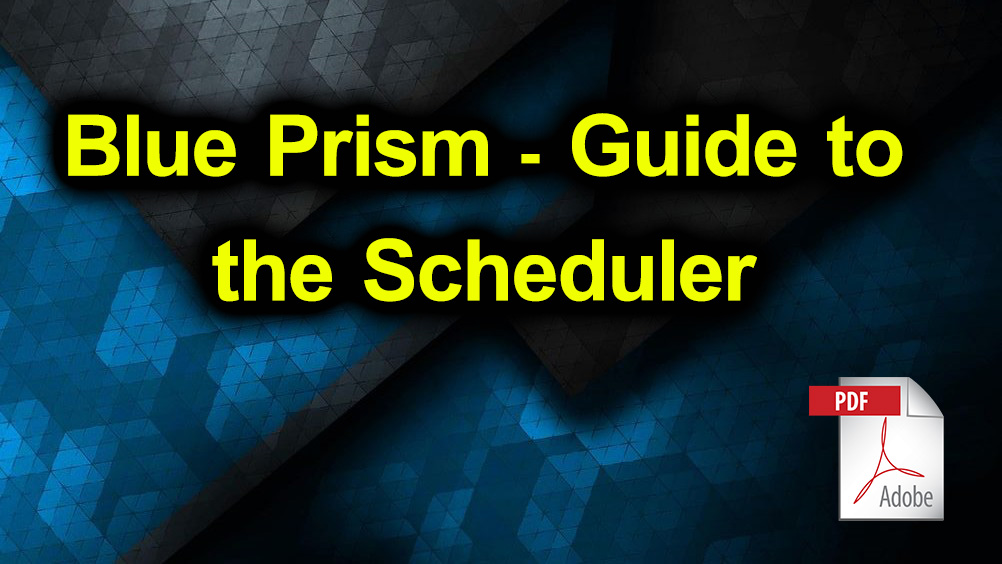 Blue Prism Guide to the Scheduler Pdf Blue Prism for You