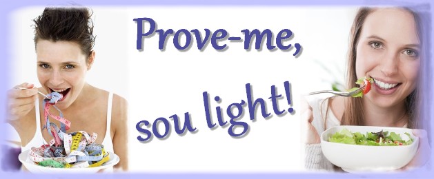Prove-me, sou light!