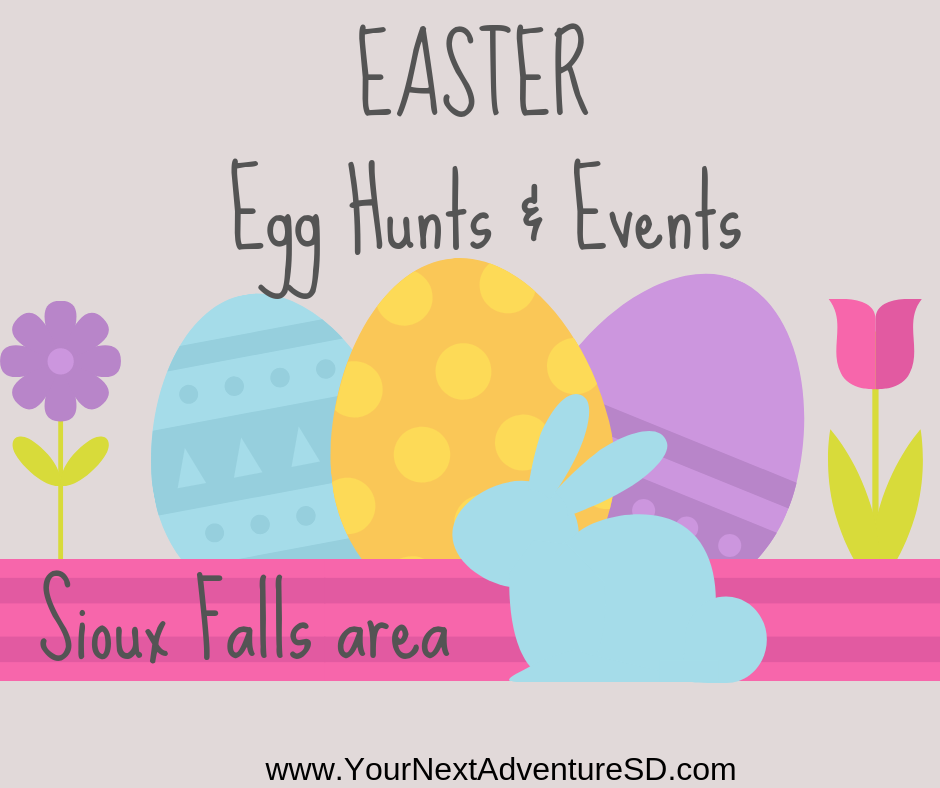 Your Next Adventure Easter Events 2019 Sioux Falls Area