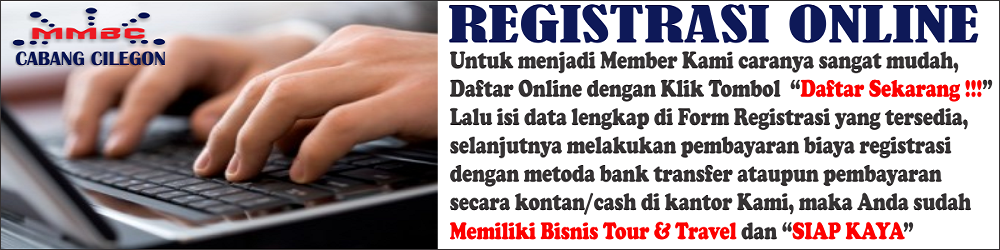 Registrasi Online Menjadi Member MMBC Cabang Cilegon Tour and Travel