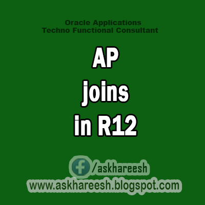 AP JOINS IN R12, Askhareesh.blogspot.com