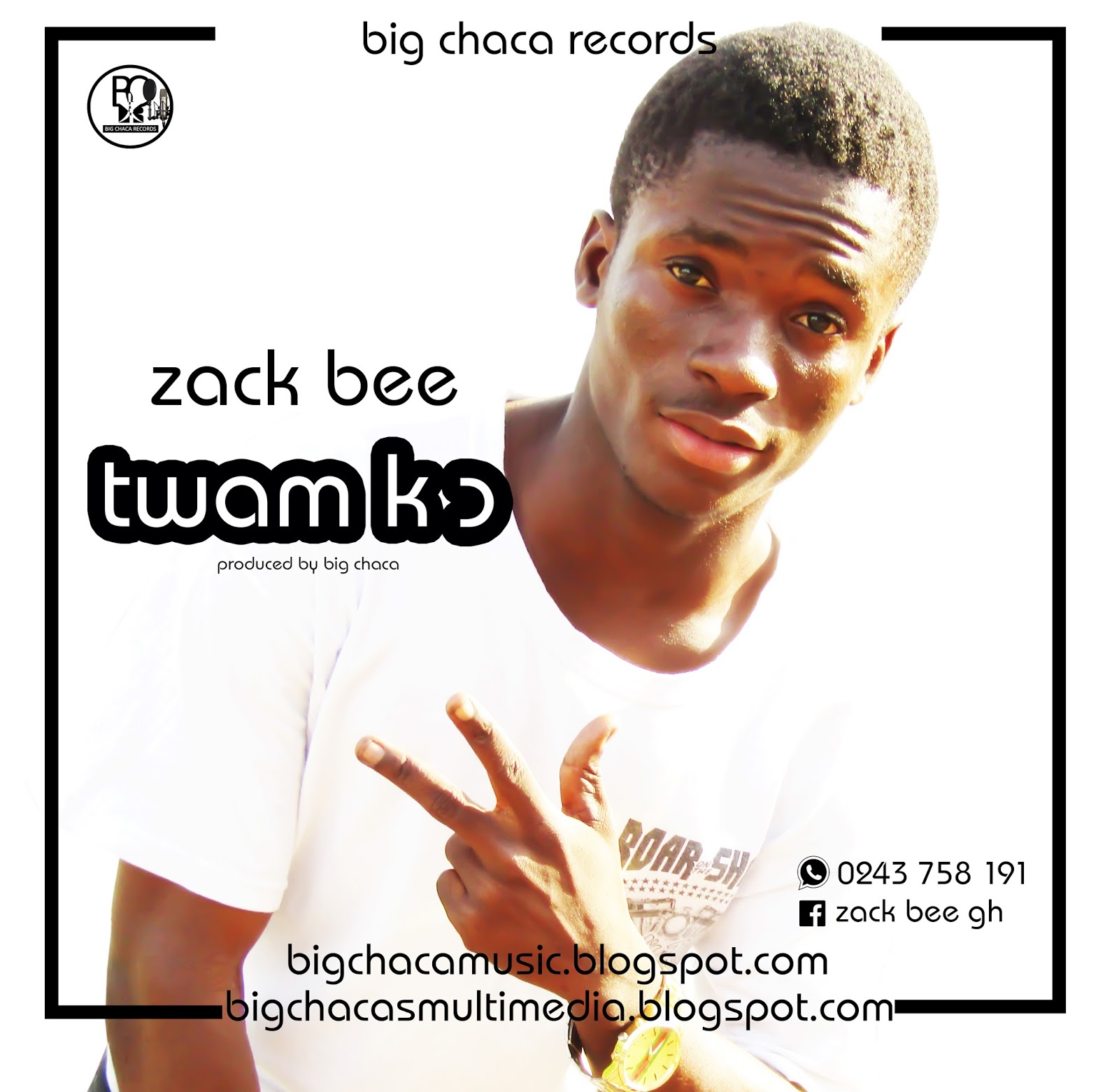 BIG CHACA TV: ZACK BEE RELEASES TWAMKO VIDEO