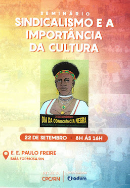 SEMINÁRIO "SINDICALISMO E A IMPORTÂNCIA DA CULTURA"