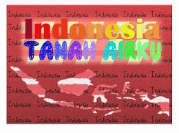 INDONESIA TANAH AIRKU