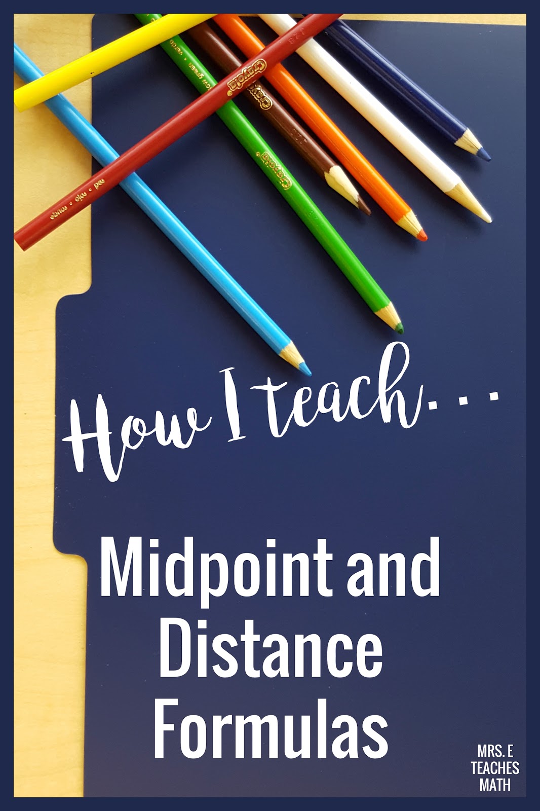 How I Teach The Midpoint And Distance Fomula Mrs E Teaches Math How I Teach The Midpoint And Distance Fomula Mrs E Teaches Math