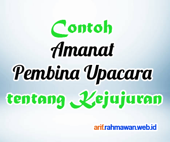 Contoh Amanat Pembina Upacara Tentang Kejujuran Operator
