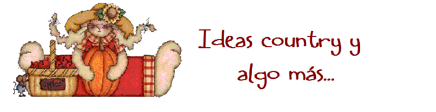 Ideas Country y algo más...