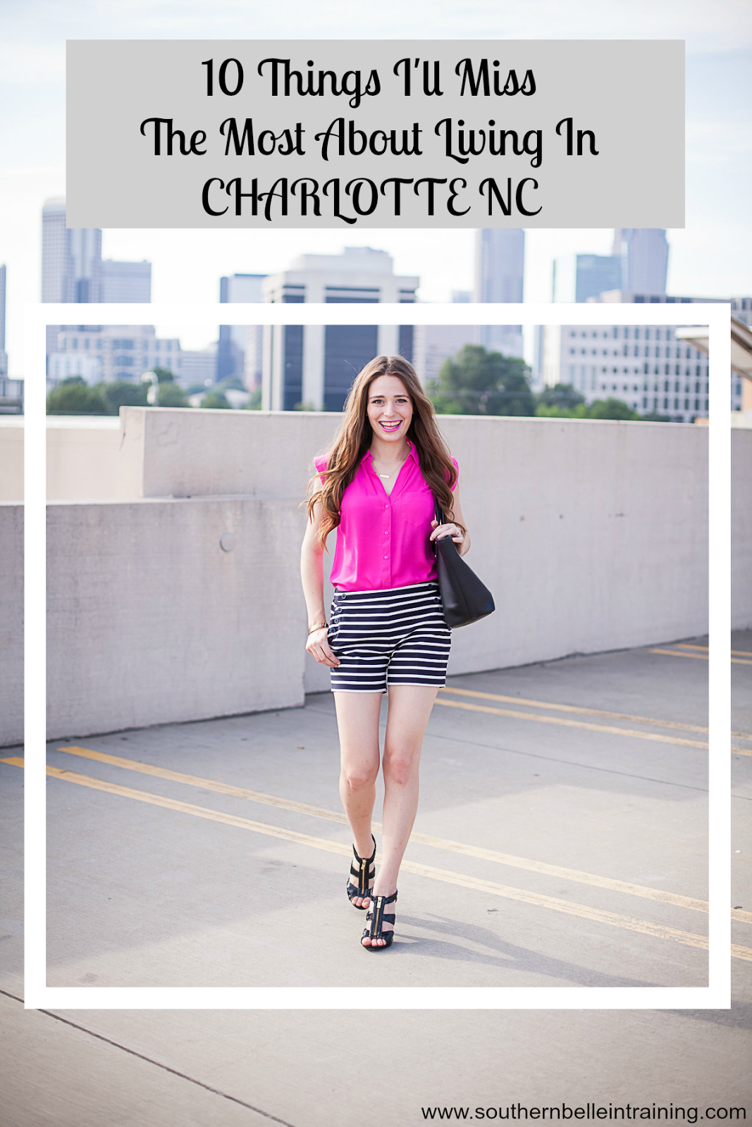 Charlotte NC 10 Things I'll Miss The Most About Living Here