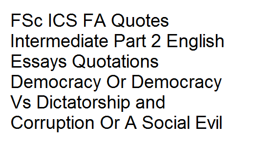 Business Essays Samples Democracy Or Democracy Vs Dictatorship Business Management Essays also Business Essay Format Fsc Ics Fa Quotes Intermediate Part English Essays Quotations Writing A Proposal Essay