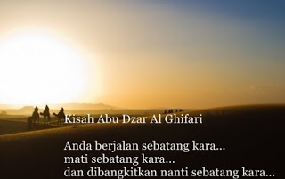 Abu Dzar Al Ghifari yang Paling Zuhud. Tak Ada yang Bisa Menyamainya 