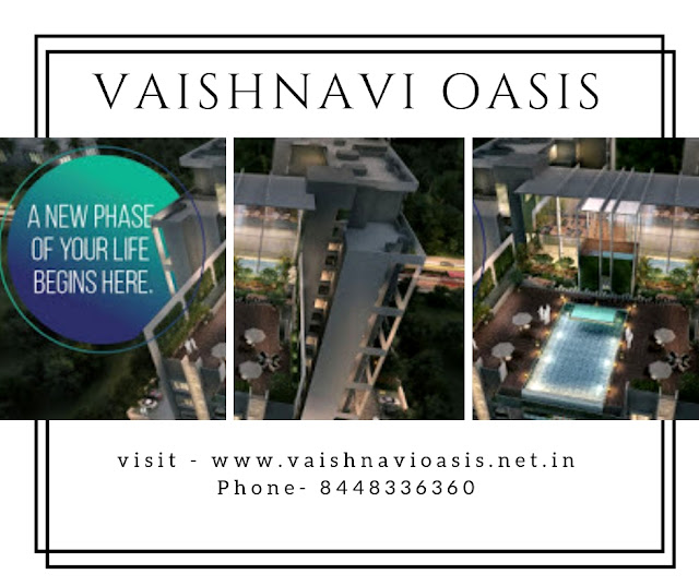 Choose the well-furnished Apartments in Vaishnavi Oasis