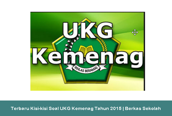 Terbaru Kisikisi Soal UKG Kemenag Tahun 2015