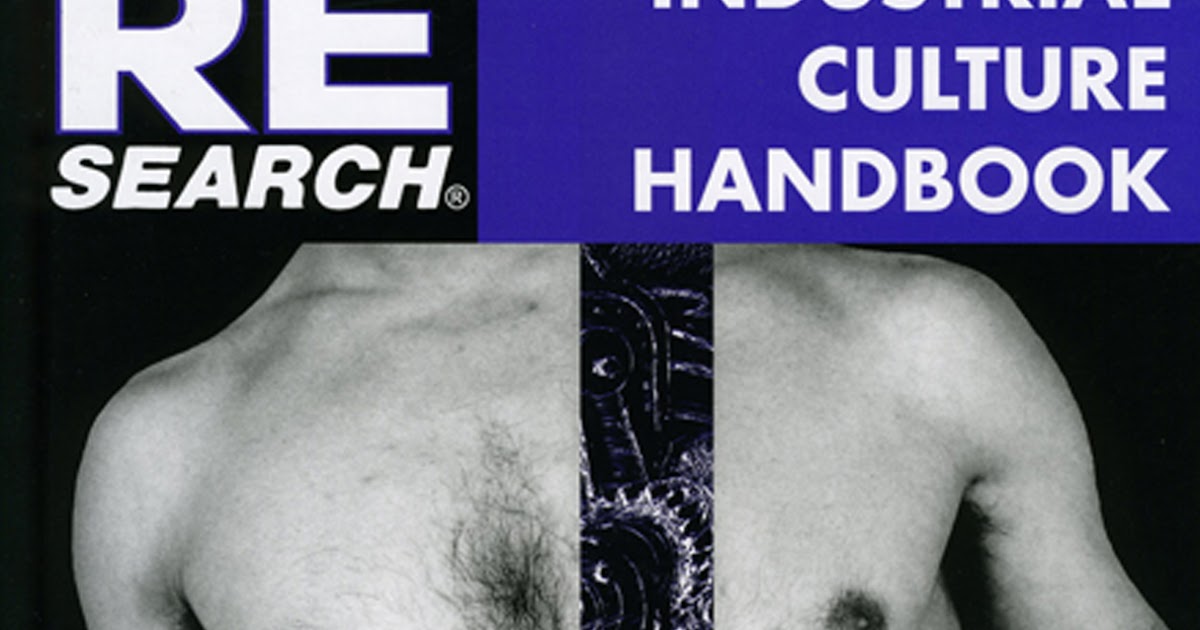 EX LIBRIS RE/SEARCH 6/7 INDUSTRIAL CULTURE HANDBOOK