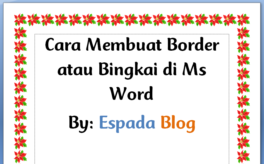 Cara Membuat Border Atau Bingkai Di Ms Word Espada Blog