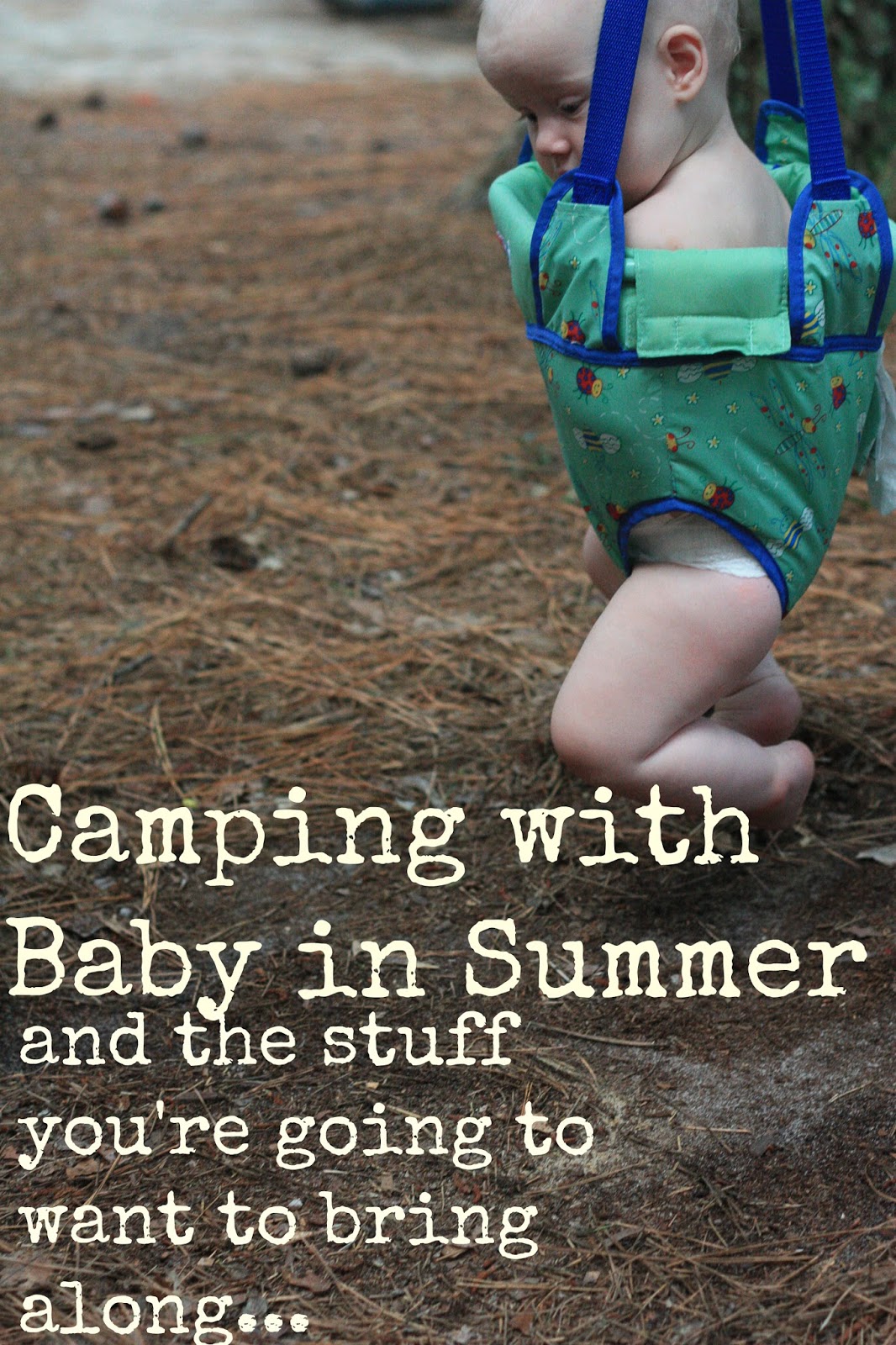 Summer Camp with a baby in tow Holding the World in a Paper Cup
