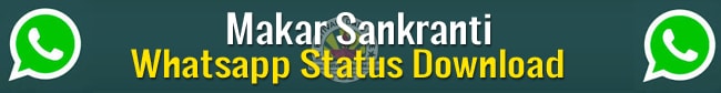 Makar Sankranti Whatsapp Status Free Download