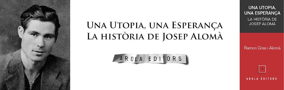 Una Utopia, una Esperança. La història de Josep Alomà