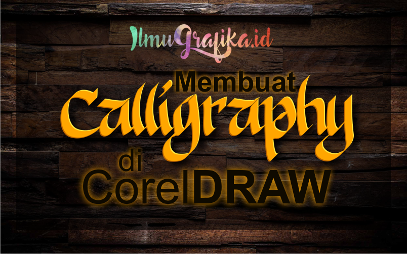 Gratis Download Gambar Tutorial Cara Membuat Kaligrafi Di Coreldraw Cepat Dan Mudah Terupdate oleh Cikimm.com