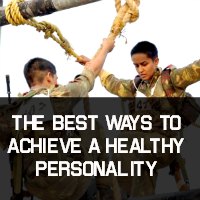 The Best Ways To Achieve A Healthy Personality