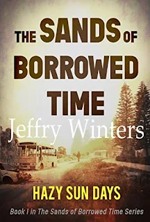 The Sands of Borrowed Time - a  post apocalyptic tale of survival by Jeffry Winters 