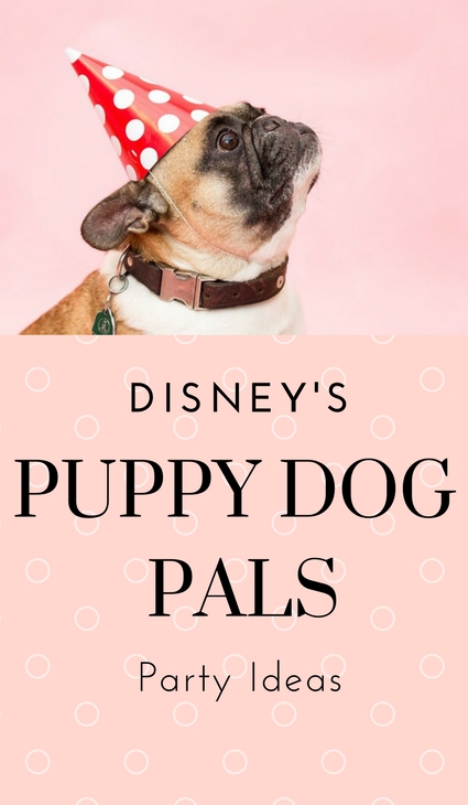 Disney Puppy Dog Pals Party Ideas