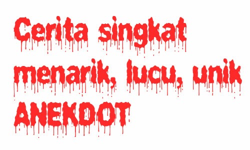 Contoh Teks Anekdot Bahasa Indonesia Pengertian Dan 