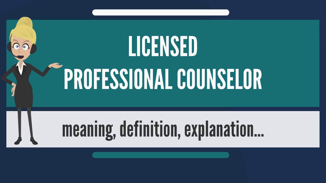 Know Everything About Licensed Professional Counselor know-everything-about-licensed-professional-counselor