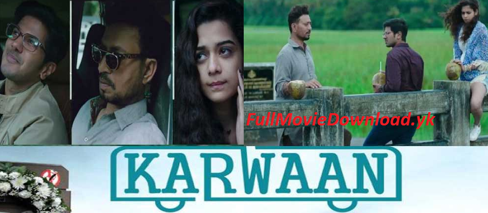 Karwaan Full Movie (2018) FullMovieDownloadiN