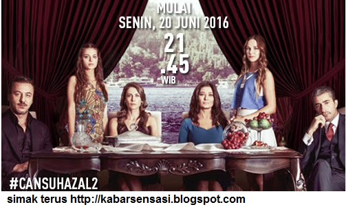 Sinopsis Cansu Hazal 2 Episode Perdana 20 Juni 2016, Hanya Di ANTV!