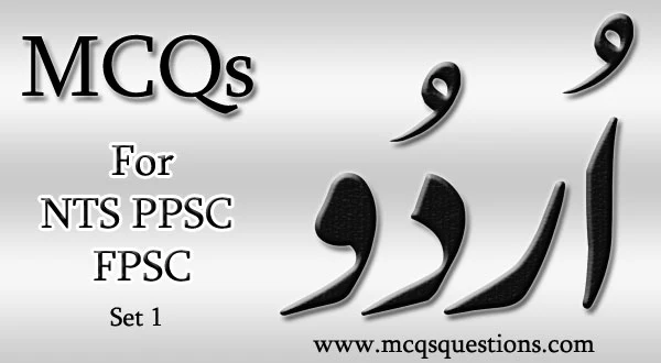 Urdu MCQs for NTS PPSC FPSC Set 1