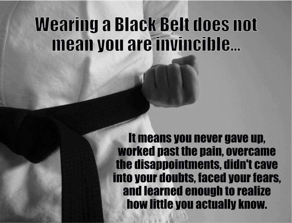 Let's get this started Black Belts are Simply White Belts Who Didn’t Quit
