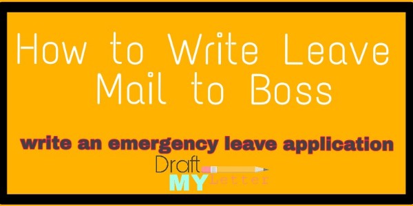 how can write letter application like official how to emergency leave mail
