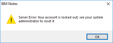 server error your account is locked out lotus notes