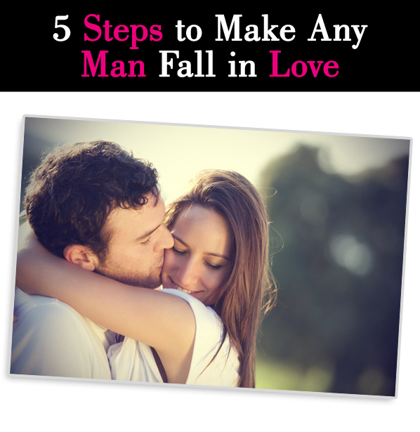 5 Steps to Make Any Man Fall in Love ULTIMATE LOVE TIPSS