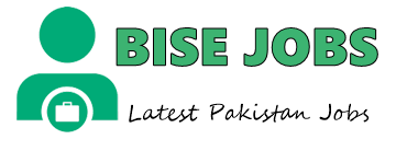 Latest Jobs in Pakistan 2022 - Bise Jobs