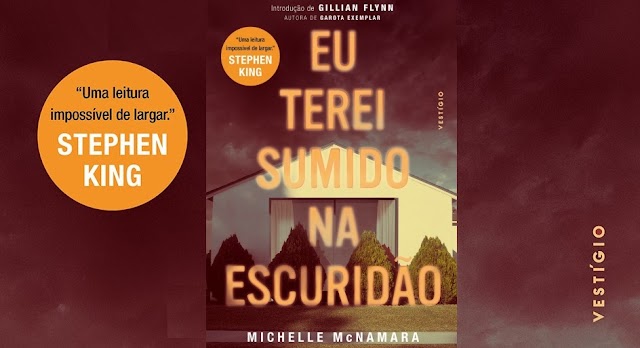 Eu Terei Sumido na Escuridão | Vestígio lança livro investigativo sobre o Golden State Killer