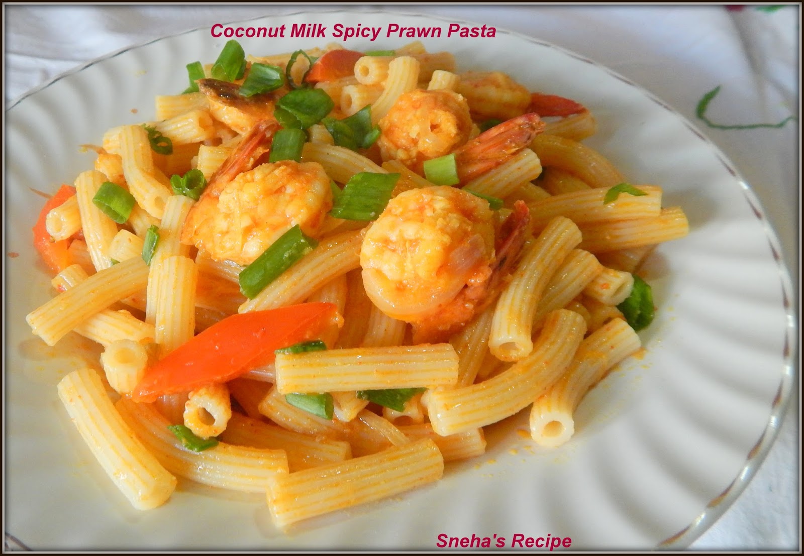 Coconut Milk Spicy Prawn Pasta FishFridayFoodie Sneha's Recipe