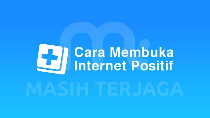 Cara Membuka Situs Yang Diblokir Cara Membuka Situs Yang Diblokir