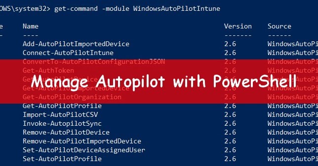 Manage Windows Autopilot with PowerShell | Syst & Deploy