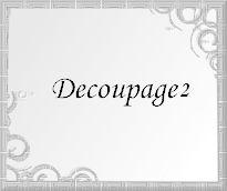 Decoupage 2