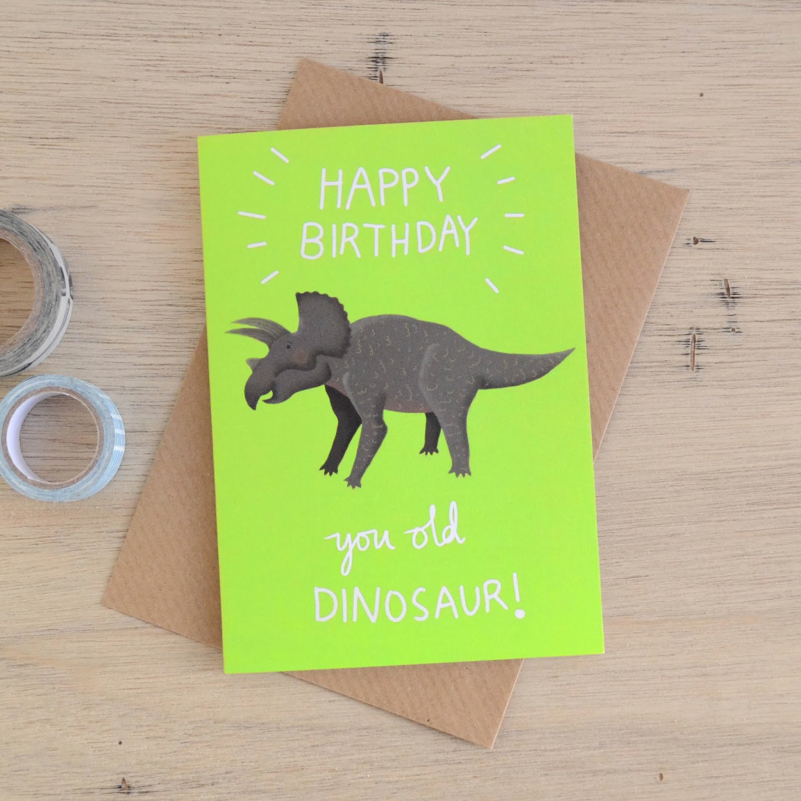 http://folksy.com/items/5725531-You-Old-Dinosaur-Birthday-Card