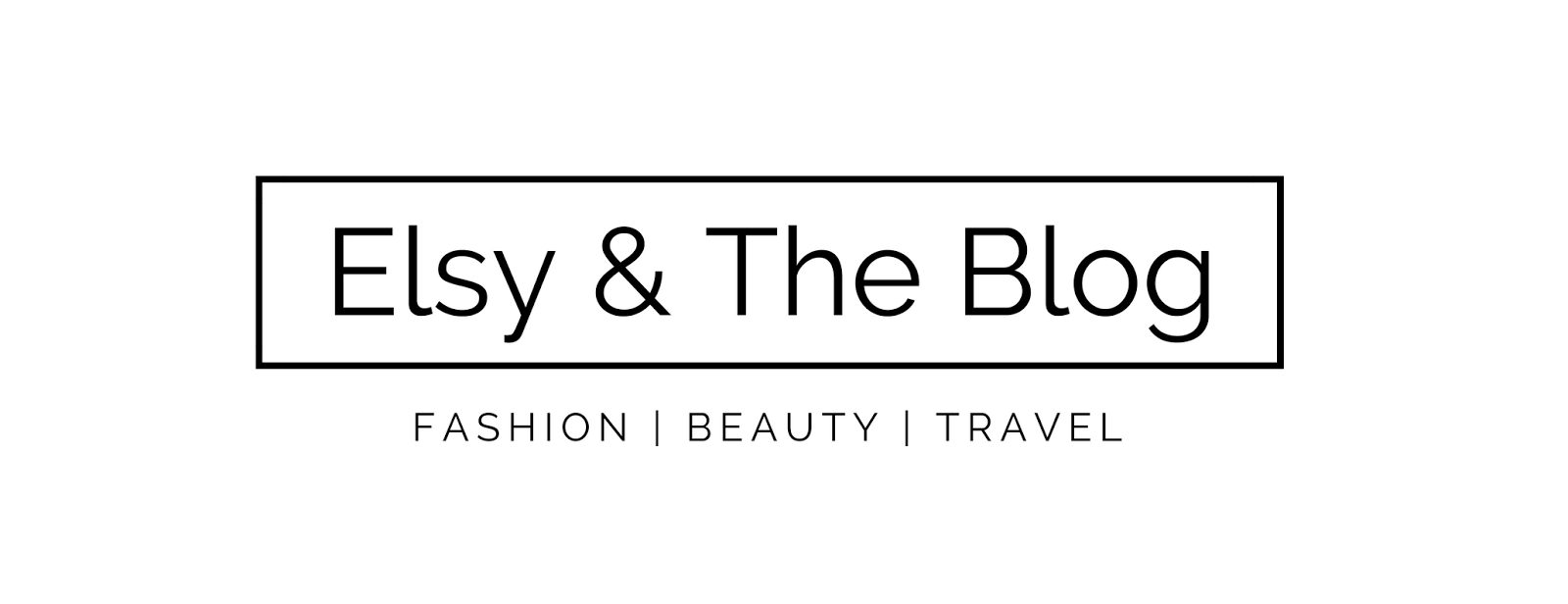 Elsy & The Blog | Personal Style & Beauty Blog