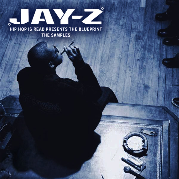 Jay-Z (2001) HHIR - The Blueprint The Samples. 