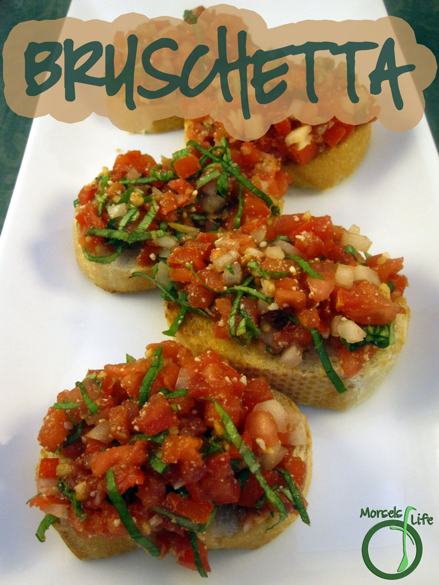 Morsels of Life - Bruschetta - Chopped tomatoes and onion, mixed with basil, balsamic vinegar, garlic, and Parmesan cheese, then piled onto a toasted slice of Italian bread for serving.