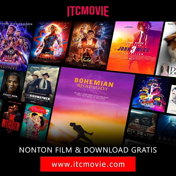 Situs ITCMOVIE Rekomendasi Nonton Movie Online Terlengkap